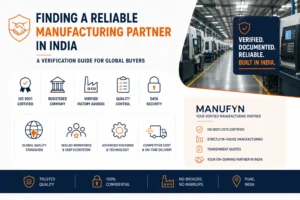 Reliable manufacturing partner in India verification guide showing ISO 9001 certification, verified factory, quality control, data security, and in-house manufacturing